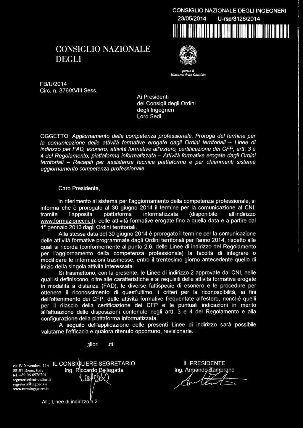 Proroga del termine per la comunicazione delle attività formative erogate dagli Ordini territoriali - Linee di indirizzo per FAO, esonero, attività formative all'estero, certificazione dei CFP, artt.