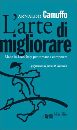 CONFINDUSTRIA AVELLINO L arte di migliorare Made in LeanItaly per tornare a competere Arnaldo Camuffo