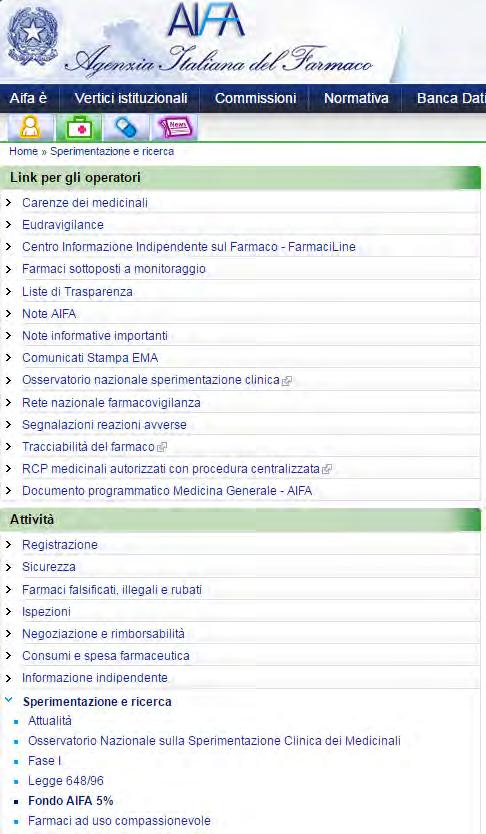 http://www.agenziafarmaco.gov.it/it/content/fondo-aifa-5 Fondo AIFA 5% Il fondo AIFA 5% rappresenta un fondo nazionale istituito con la Legge n.