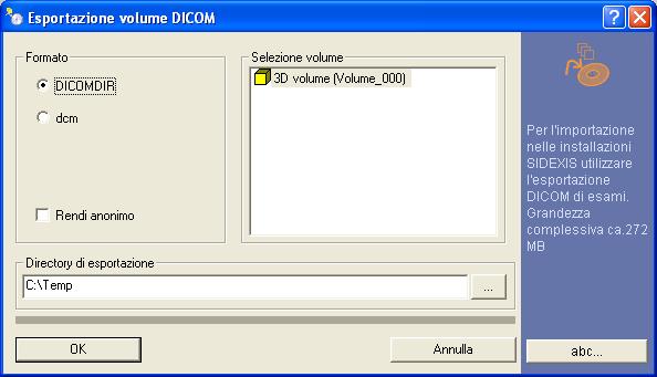 Sirona Dental Systems GmbH Istruzioni d'uso DICOM Removable Media Plug-in Versione 3.3 3 Esportazione dati DICOM Esportazione di volumi 3.