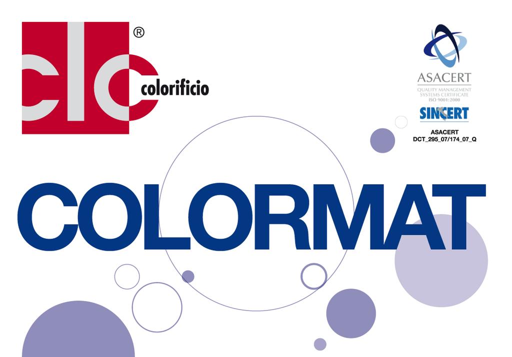 CLCA1008 Idropittura traspirante ad alta copertura per interni COLORMAT è una pittura traspirante ad alta copertura per interni, di facile applicazione, per supporti in muratura tradizionale come