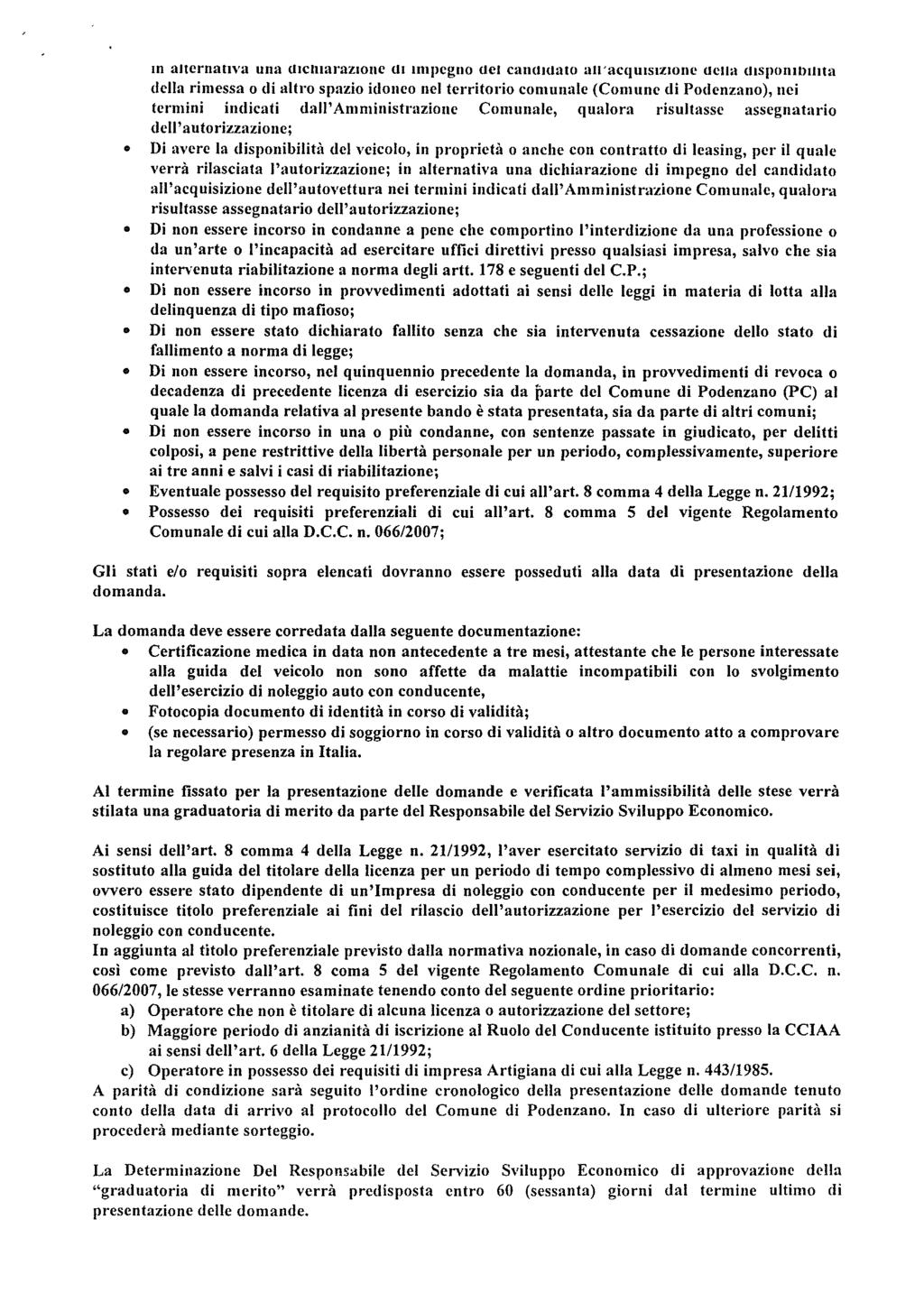 m alternatlya una <llcluarazlolle <II Impegn <Ici c3il(lhlat ah'ac{iuisizioi1c <Iella {IlSPOIlIl)IIIta della rimessa di altr spazi idne nel territri cmunale (Cmune di Pdenzan), nei termini indicati