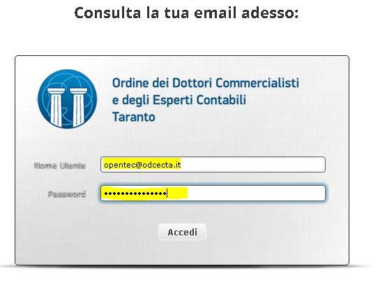 Al caricamento della pagina, inserisci i tuoi dati di accesso nell apposito modulo di login e cliccare sul tasto Accedi Verrà dunque caricata la pagina di gestione della propia casella email: L icona