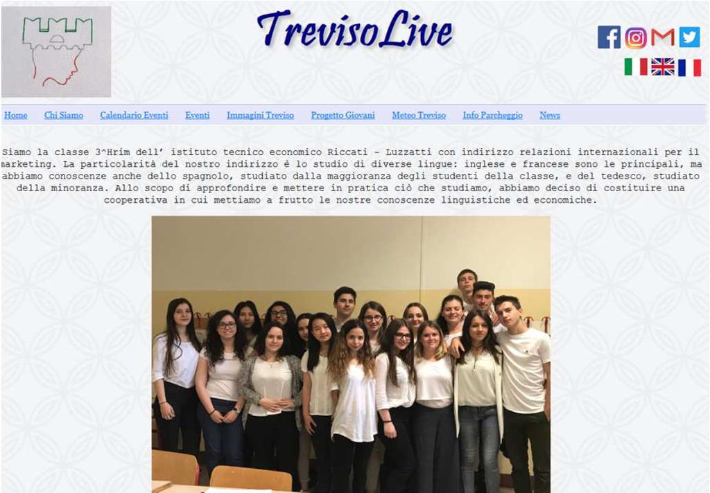 L impresa simulata che fornisce informazioni sul turismo culturale a Treviso Classe 4H rim Obiettivo: simulare l avvio e la conduzione di un impresa Prodotto: costituzione di Associazione Cooperativa