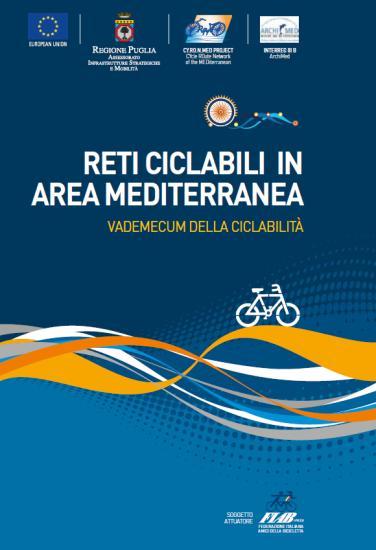 I riferimenti programmatici e metodologici Reti ciclabili in area mediterranea -