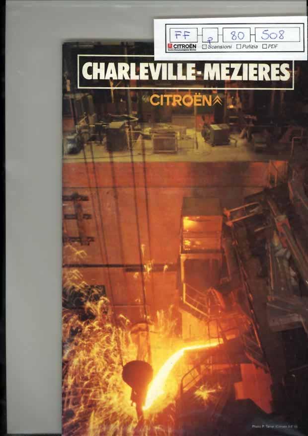 FF p 80 508 Brochure sulla fabbrica di Charleville-Mezieres Brochure sulla fabbrica di Charleville-Mezieres, a colori, 40