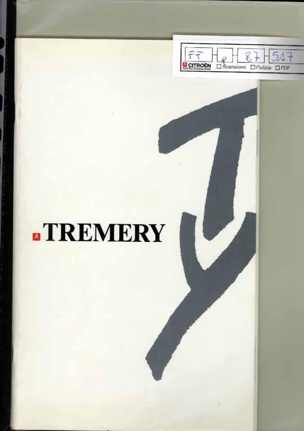FF p 87 517 Brochure fabbrica di Tremery Brochure fabbrica di Tremery, a colori, 42 pagine, prima di copertina con pieghevole a 2 facciate. Foto, schemi e descrizione delle fabbrica.