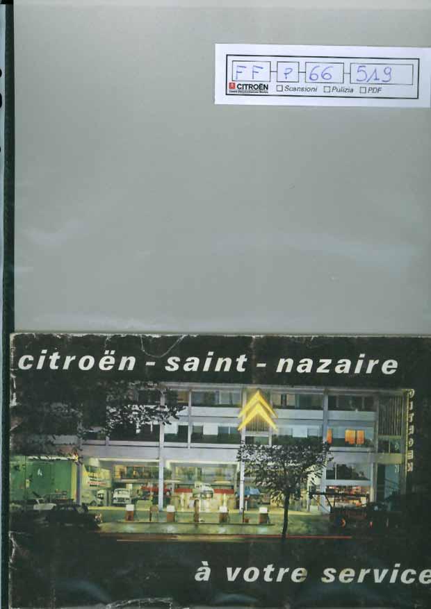 FF p 66 519 Brochure "-Saint-Nazare à votre service" Brochure "-Saint-Nazare à votre service", a colori, 20 pagine con copertina in cartone e pieghevole sia la prima che l'ultima pagina.