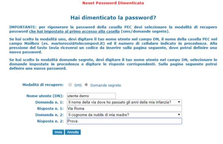 1.3.1 Risposte a Domande Segrete Se, come regola di recupero, si sono scelte le risposte a domande segrete, sarà necessario indicare: - Il Nome Utente(DN), che sarà il codice utente con cui si