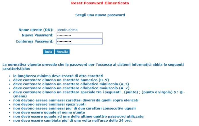 Sarà necessario inserire: - Nel campo Nuova Password, la nuova password da assegnare all utenza - Nel campo Conferma Password ripetere la digitazione della password che si desidera assegnare all