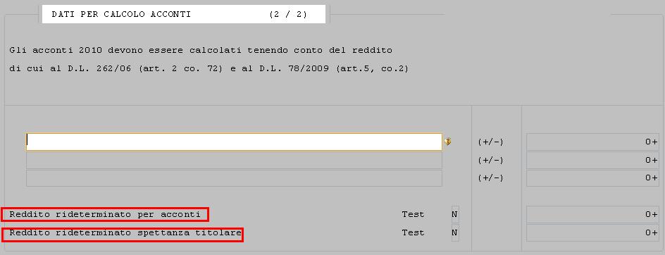 Resta valida la possibilità di calcolare gli acconti in questione: con le disposizioni precedenti alle modifiche apportate all art. 164, comma 1 del TUIR (Autoveicoli) dal comma 2, dell art. 2, del D.