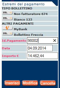 Registrazione Pagamenti a Fronte Fattura (/7) Pagamento tramite MyBank I campi saranno precompilati automaticamente se trovata corrispondenza con l operazione di pagamento eseguita sul terminale WebT