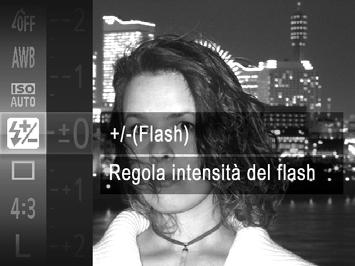 Flash Regolazione della compensazione dell'esposizione del flash Analogamente alla normale compensazione dell'esposizione (pag.