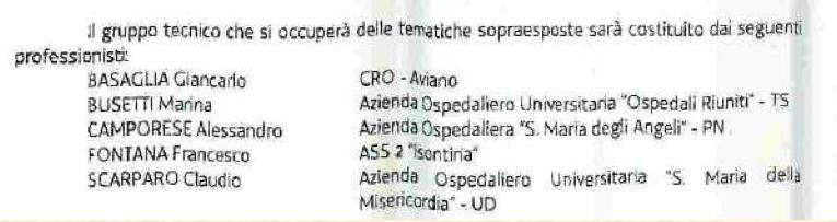 Istituzione di un gruppo di lavoro regionale dei Microbiologi 3 giugno 2014: primo incontro composizione del gruppo tecnico : Giancarlo Basaglia IRCCS CRO Aviano Marina