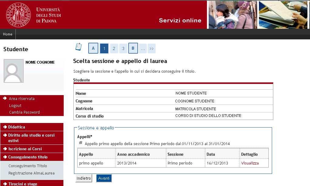 Dopo aver selezionato l appello di laurea, viene richiesta l