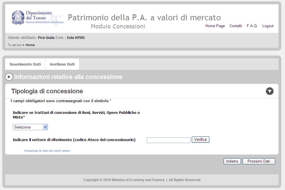 Form 4 - Tipologia di concessione La classificazione ATECO 2007 permette la classificazione delle attività economiche svolte dalle aziende.