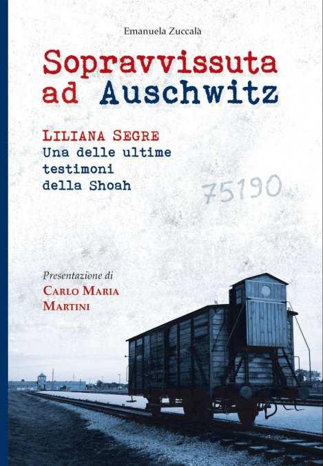 Sopravvissuta ad Auschwitz L isola di Rab 1941-1943 Segre, Liliana senatrice 75190 Sopravvissuta ad Auschwitz pp.