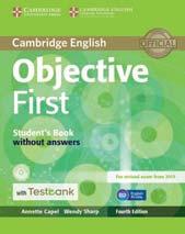 Objective First è la soluzione perfetta per un corso della durata di 90 ore: per classi con livelli linguistici differenti, per studenti che vogliono preparare l esame e per studenti che vogliono