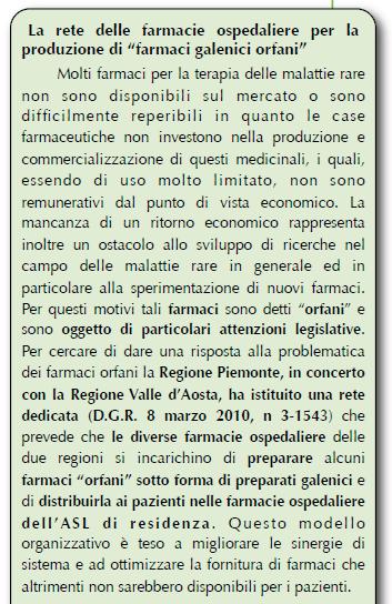 BEST PRACTICE La Regione Piemonte, in Piano di rientro dal 29/7/2010, grazie alla rete delle farmacie ospedaliere per la produzione di «farmaci galenici
