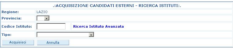 5.1.2 Acquisizione dei dati da parte dei Gestori Regionali Nel caso del gestore regionale viene proposta una maschera che consente di individuare l istituto, all interno della regione, su cui operare.