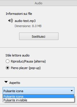 Se stai aggiungendo un plug-in audio, puoi fare clic sull'icona audio e utilizzare le opzioni disponibili nel pannello Proprietà per personalizzare il player audio (vedere Figura 24): o Seleziona