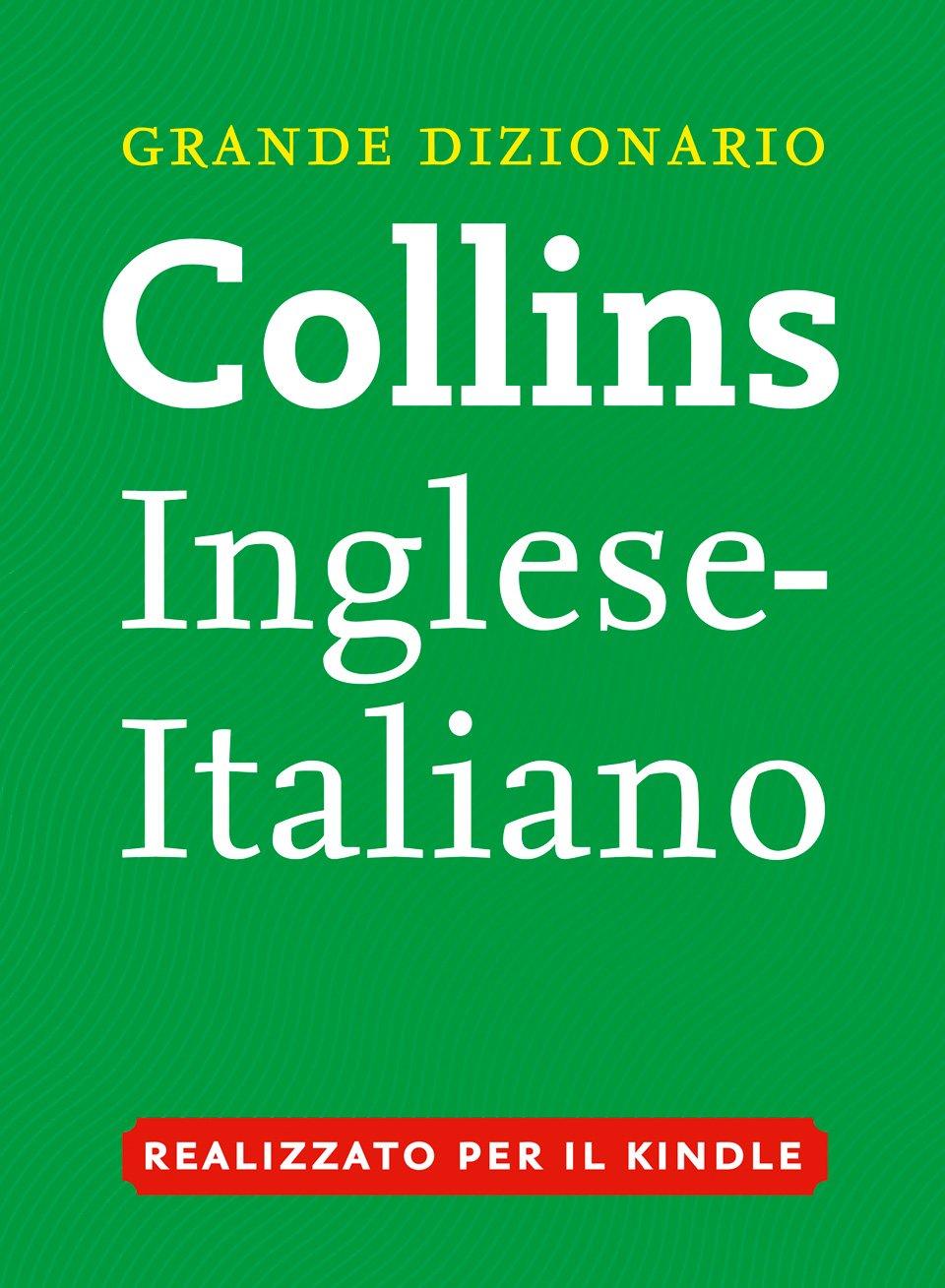 Scarica libro Grande Dizionario Collins Inglese - Italiano Scaricare Leggi online Total Downloads: 14694 Formats: djvu pdf epub kindle Rated: 10/10 (2894 votes)