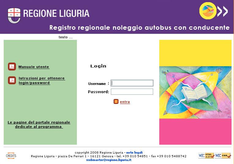 regione.liguria.it/servizi-on-line/tipologia/trasporti.html La pagina di accesso consente di richiamare il presente manuale utente e scaricare le istruzioni per ottenere Username e password.