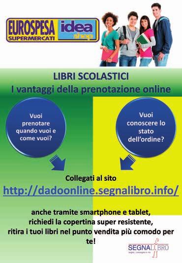 ANCHE TRAMITE SMARTPHONE E TABLET, RICHIEDI LA COPERTINA SUPER RESISTENTE, RITIRA I TUOI LIBRI NEL PUNTO VENDITA PIÙ COMODO PER