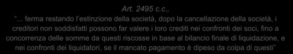 mancato pagamento è dipeso da colpa di questi Cancellazione Estinzione Cassazione 22/2/2010, sentenze nn.