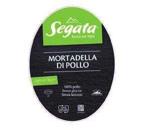 MORTADELLE Mortadella Bologna IGP Mortadella di pollo Mortadella Bologna TRENTINELLA Mortadella BRUNELLA Mortadella DORELLA Mortadella Puro Suino del Trentino