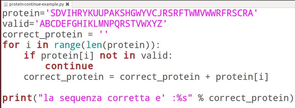 Evitare una iterazione del ciclo: continue Correggere una proteina togliendo i