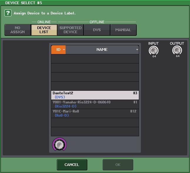 Configurazione Selezione del metodo di configurazione con il pulsante DEVICE LIST (ELENCO DISPOSITIVI) Per eseguire il montaggio scegliendo uno dei dispositivi I/O nella rete audio Dante, premere il