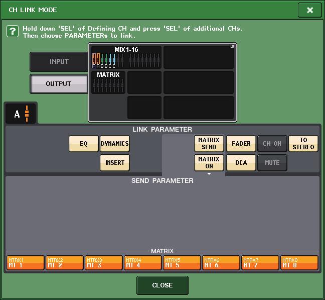 Channel Job (Operazione canale) 4 Campo SEND PARAMETER (PARAMETRO MANDATA) Se sono stati attivati i pulsanti MIX ON (ATTIVAZIONE MIX), MIX SEND (MANDATA MIX), MATRIX ON (ATTIVAZIONE MATRIX) o MATRIX