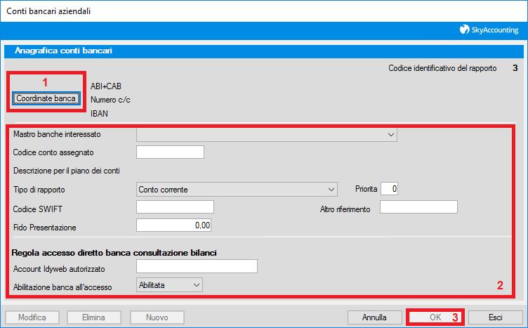 Dalla finestra che si apre ti sarà possibile inserire i dati della nuova banca : 1 Clicca sul pulsante "Coordinate banca" e nella finestra che si apre inserisci le coordinate bancarie 2 Completa i