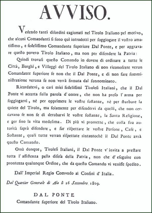 21 I fatti della sollevazione tirolese guidata da Andreas Hofer contro Napoleone dimostrano il sentimento tirolese della popolazione che parlava tedesco, ladino e italiano.