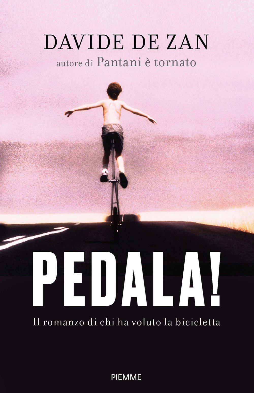 Pedala! Il romanzo di chi ha voluto la bicicletta Scaricare Leggi online Total Downloads: 18011 Formats: djvu pdf epub kindle Rated: 8/10 (4530 votes) Pedala!