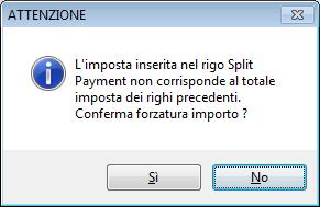 dalla scelta, l imposta con il segno - inserita nel rigo Split Payment viene ricalcolata se si riconferma il rigo SPL.