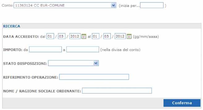 Premendo il tasto Conferma si accede alla lista con indicate le seguenti informazioni: Dettaglio, Beneficiario, Codice Swift Banca Destinataria, Divisa, Importo, Data Presentazione, Stato