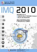 Indagine sulla mobilità delle persone e sulla qualità dei trasporti. Area metropolitana e Provincia di Torino.