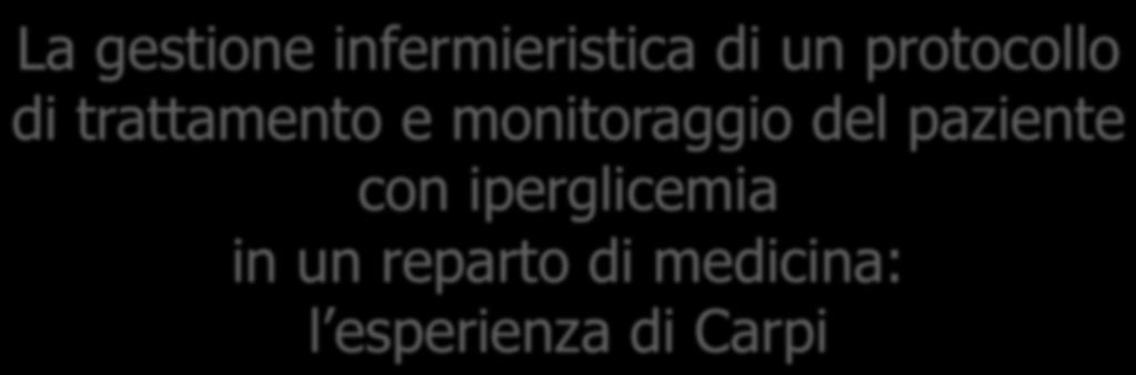 Un esempio di gesmone infermierismca La gestione infermieristica di un