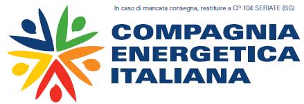 Compagnia Energetica Italiana S.p.A. Capitale Sociale 1.000.000 i.v. CF/P.IVA e Registro Imprese di Milano 07824790963 - REA 1984186 Sede legale: Piazza E.