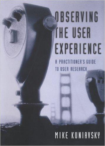 Observing the user experience, Mike Kuniav