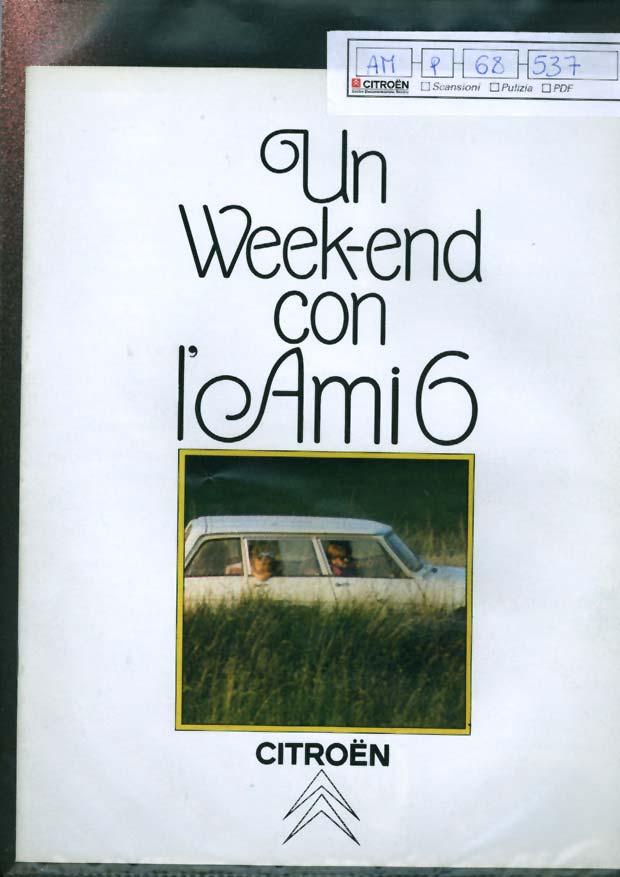 AM p 68 537 Brochure "Un week-end con l'ami6" Brochure "Un week-end con l'ami6", a colori, 16 pagine.