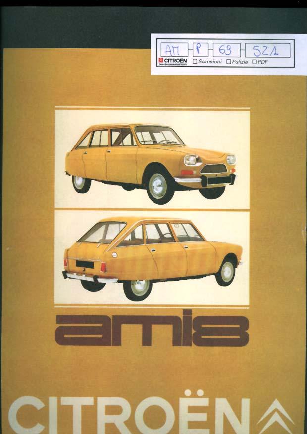 AM p 69 521 Brochure pieghevole Citroën AMI8 Brochure pieghevole Citroën AMI8, a colori, 6 facciate.