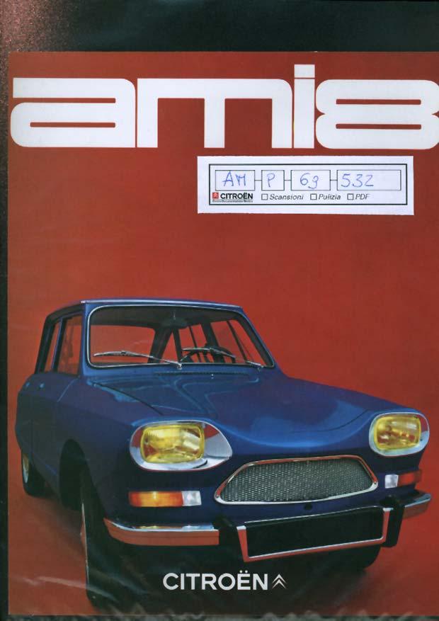 AM p 69 532 Brochure pieghevole "Citroën AMI8" Brochure pieghevole "Citroën AMI8", a colori, 6 facciate.