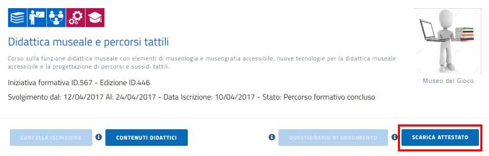 Le mie iniziative frmative: Scarica attestat di frequenza Cmpletat ed inviat il questinari di gradiment il dcente ptrà scaricare il su attestat di partecipazine all edizine dell iniziativa frmativa.