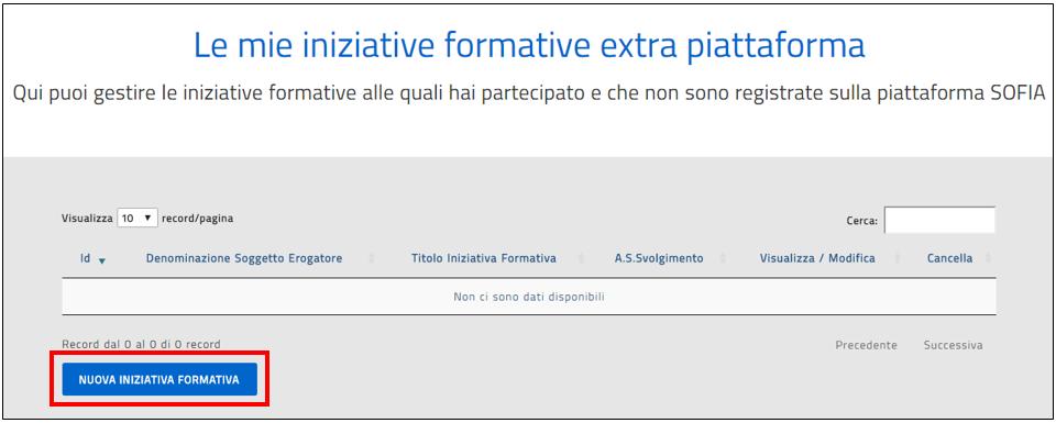 Le Iniziative Frmative extra Nella sezine Iniziative Frmative extra il dcente avrà la pssibilità di archiviare in SOFIA le attività frmative frequentate nell ann sclastic 2016-2017, prima che SOFIA