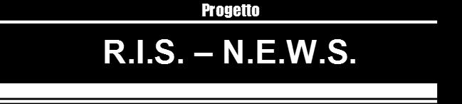 INCREMENTO DELLE SEGNALAZIONI AL SISTEMA NEWS DA PARTE DEI RIS E LASS: DALLE 32 SEGNALAZIONI NEL 2012