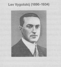 L. VYGOTSKIJ Biografia: russo,ebreo,comunista (la sua giovinezza si svolse durante la rivoluzione russa) Interessi fondamentali: pedagogia, letteratura.