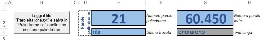 Sfruttare la funzione Epalindroma(), disponibile nel modulo Lib_Moduli, per registrare nel file "palindrome.